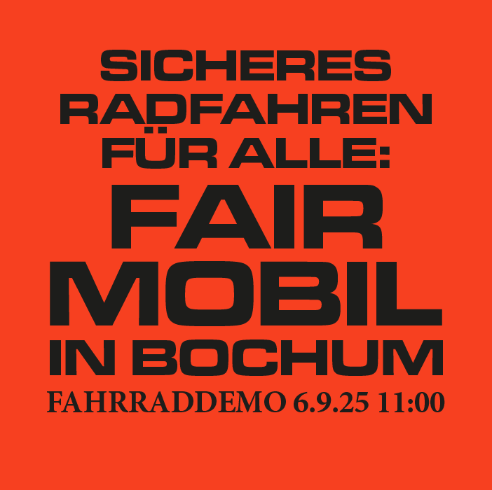 FAHRRADDEMO: SICHERES RADFAHREN FÜR ALLE: FAIR MOBIL IN BOCHUM